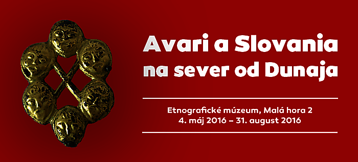 Komentovaná prehliadka výstavy Avari a Slovania na sever od Dunaja